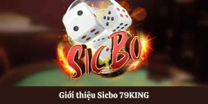 Giới thiệu game Sicbo cá cược ăn tiền