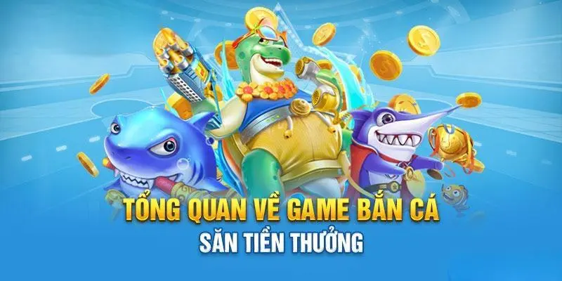 Sơ lược một số thông tin cơ bản nhất về Bắn cá 79King